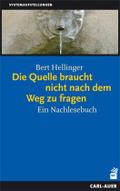 Die Quelle braucht nicht nach dem Weg zu fragen