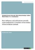Peer influence and self-esteem towards exam malpractice. Correlates of Secondary School students attitude
