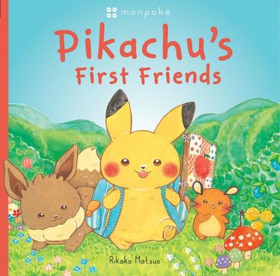 Monpoke Picture Book: Pikachu’s First Friends (PB)