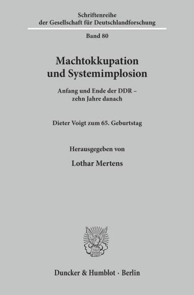 Machtokkupation und Systemimplosion.