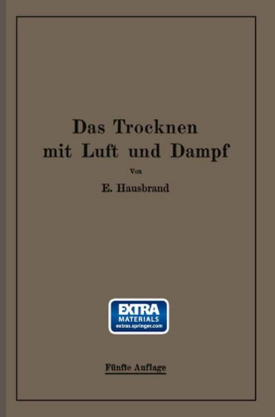 Das Trocknen mit Luft und Dampf