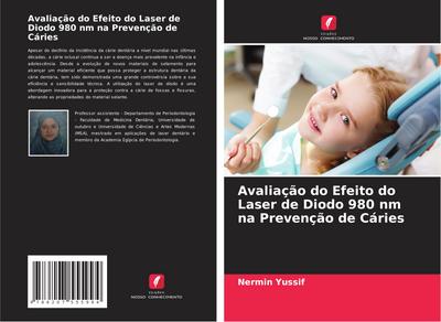 Avaliação do Efeito do Laser de Diodo 980 nm na Prevenção de Cáries