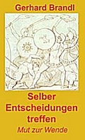 Selber Entscheidungen treffen