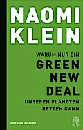 Warum nur ein Green New Deal unseren Planeten retten kann