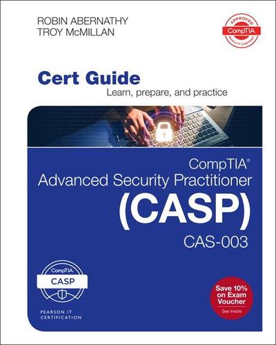 Comptia Advanced Security Practitioner (Casp) Cas-003 Cert Guide