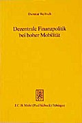 Dezentrale Finanzpolitik bei hoher Mobilität
