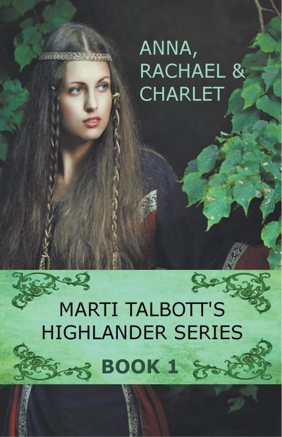 Marti Talbott’s Highlander Series 1