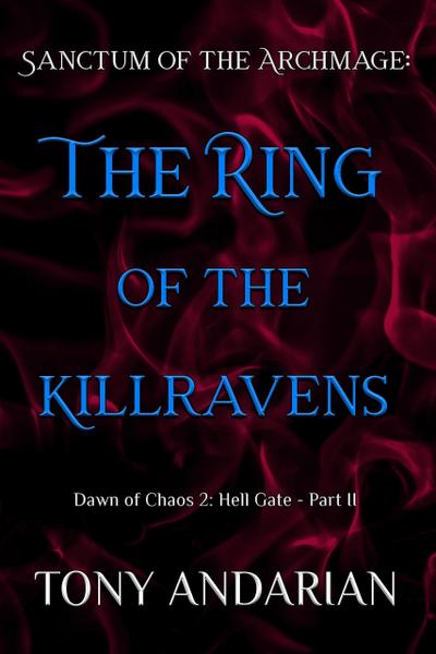 The Ring of the Killravens (Hell Gate, #2)