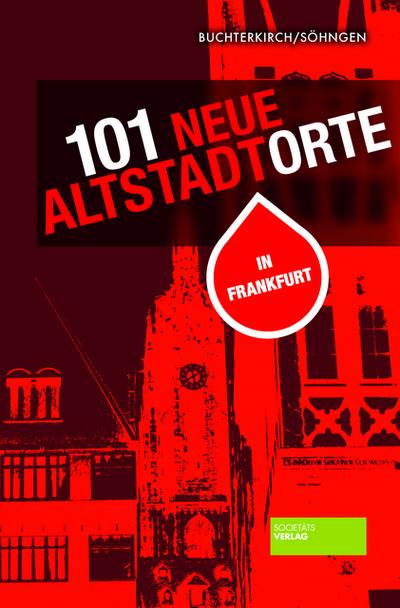 101 neue Altstadtorte in Frankfurt