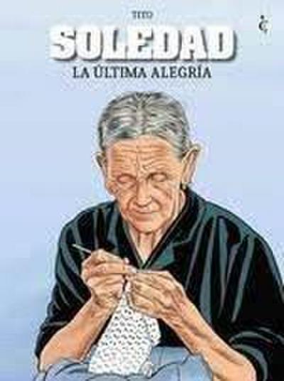 Soledad. La última alegría