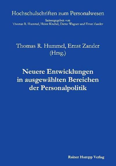 Neuere Entwicklungen in ausgewählten Bereichen der Personalpolitik