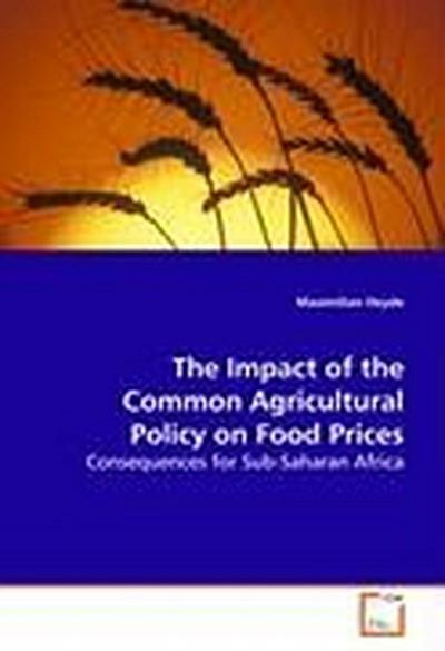 The Impact of the Common Agricultural Policy on Food Prices