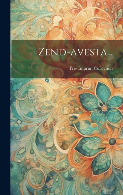 Zend-avesta...