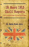 18 Mart 1915 Gizli Raporu