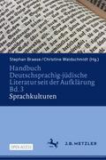 Handbuch Deutschsprachig-jüdische Literatur seit der Aufklärung Bd. 3: Sprachkulturen