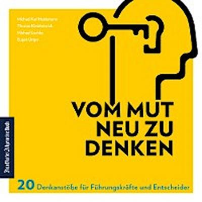 Vom Mut neu zu denken