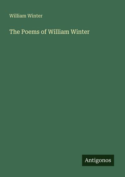 The Poems of William Winter