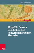 Mitgefühl, Trauma und Achtsamkeit in psychodynamis