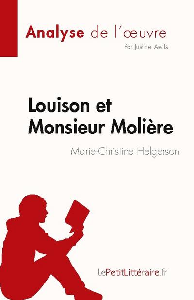 Louison et Monsieur Molière de Marie-Christine Helgerson (Analyse de l’¿uvre)