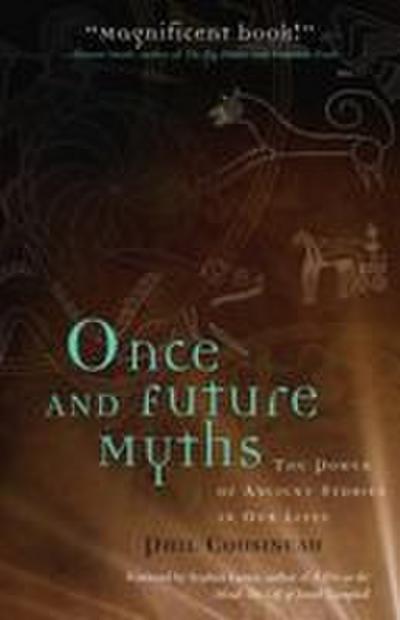 Once and Future Myths