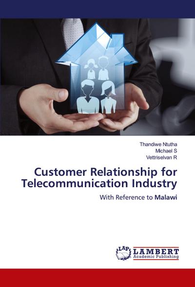 Customer Relationship for Telecommunication Industry