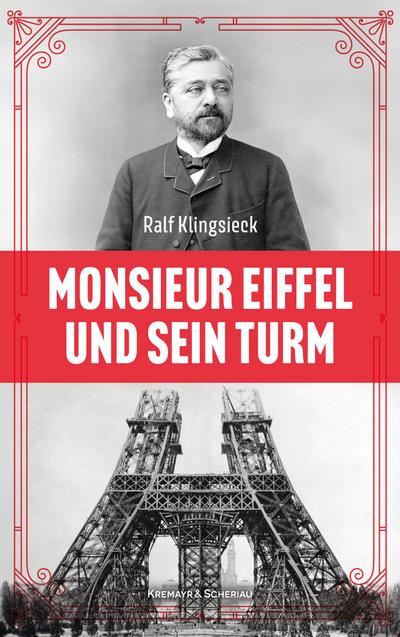 Monsieur Eiffel und sein Turm