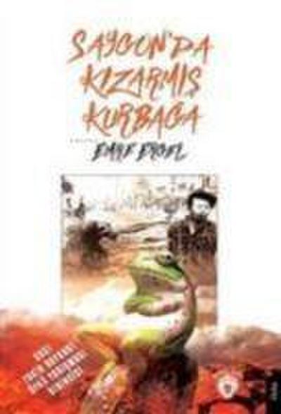 Saygonda Kizarmis Kurbaga