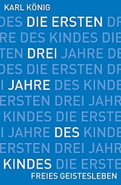 Die ersten drei Jahre des Kindes