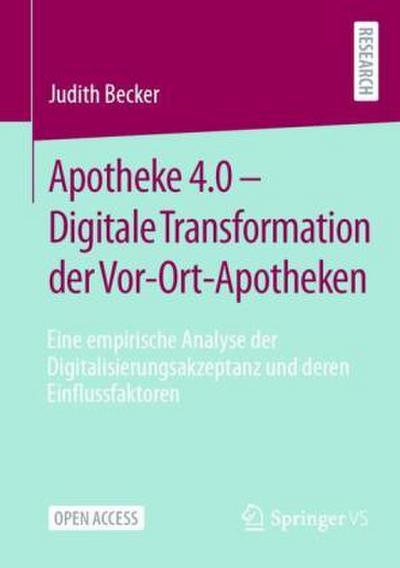 Apotheke 4.0 - Digitale Transformation der Vor-Ort-Apotheken