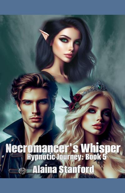 Necromancer’s Whisper, Hypnotic Journey Book 5