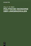 Politische Okonomie der Linksradikalen