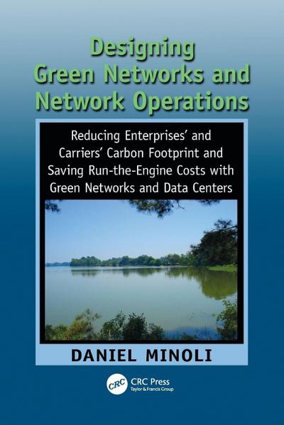 Designing Green Networks and Network Operations