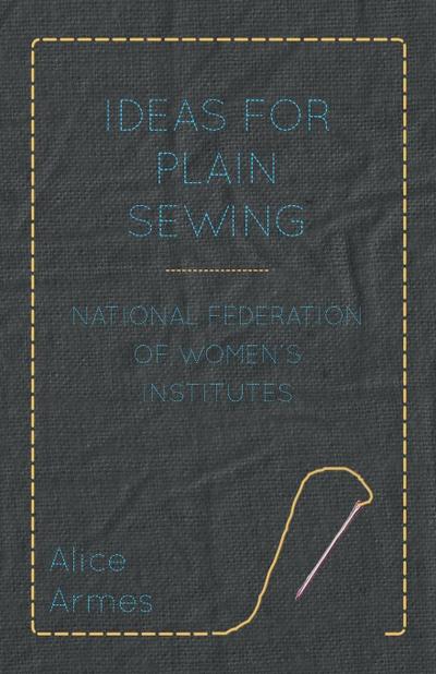 Ideas for Plain Sewing - National Federation of Women’s Institutes