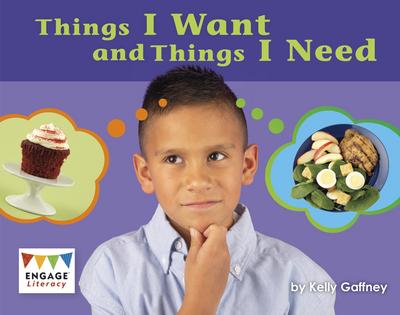 Things I Want and Things I Need