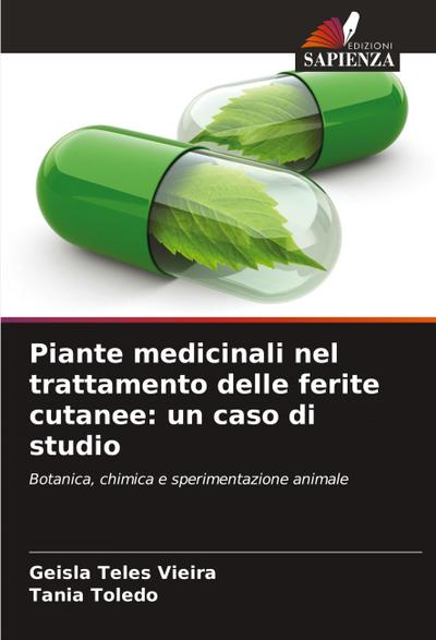 Piante medicinali nel trattamento delle ferite cutanee: un caso di studio
