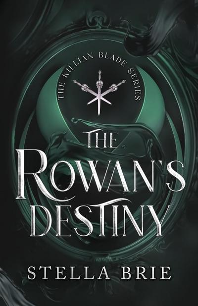The Rowan’s Destiny
