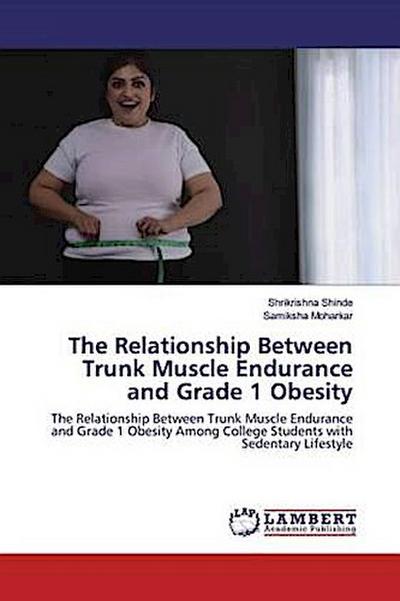 The Relationship Between Trunk Muscle Endurance and Grade 1 Obesity
