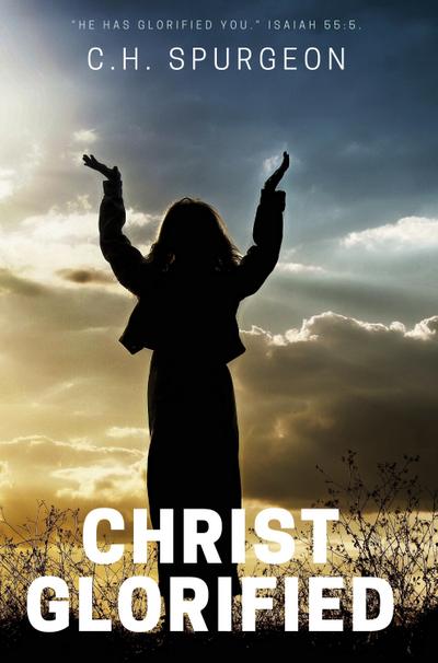 Christ Glorified