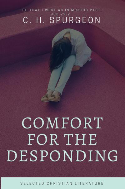 Comfort for the Despoding