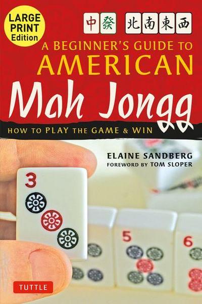 A Beginner’s Guide to American Mah Jongg: Large Print Edition