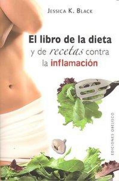 Libro de la Dieta Y de Recetas Contra La Inflamacion