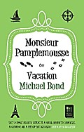 Monsieur Pamplemousse on Vacation