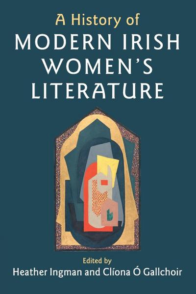 A History of Modern Irish Women’s Literature