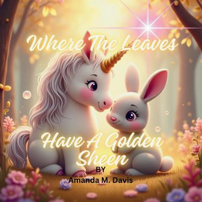 Where The Leaves Have A Golden Sheen