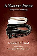 Karate Story - Thirty Years in the Making
