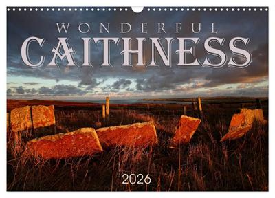 Wonderful Caithness (Wall Calendar 2026 DIN A3 landscape), CALVENDO 12 Month Wall Calendar