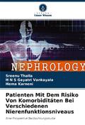 Patienten Mit Dem Risiko Von Komorbiditäten Bei Verschiedenen Nierenfunktionsniveaus