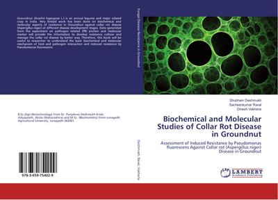 Biochemical and Molecular Studies of Collar Rot Disease in Groundnut