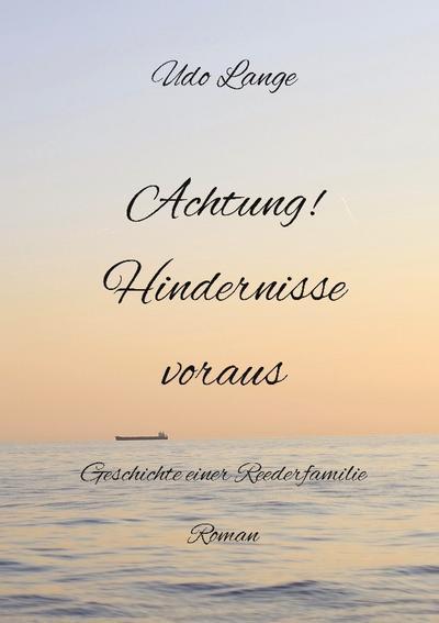 Achtung! Hindernisse voraus