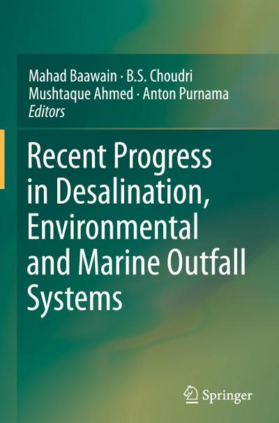 Recent Progress in Desalination, Environmental and Marine Outfall Systems